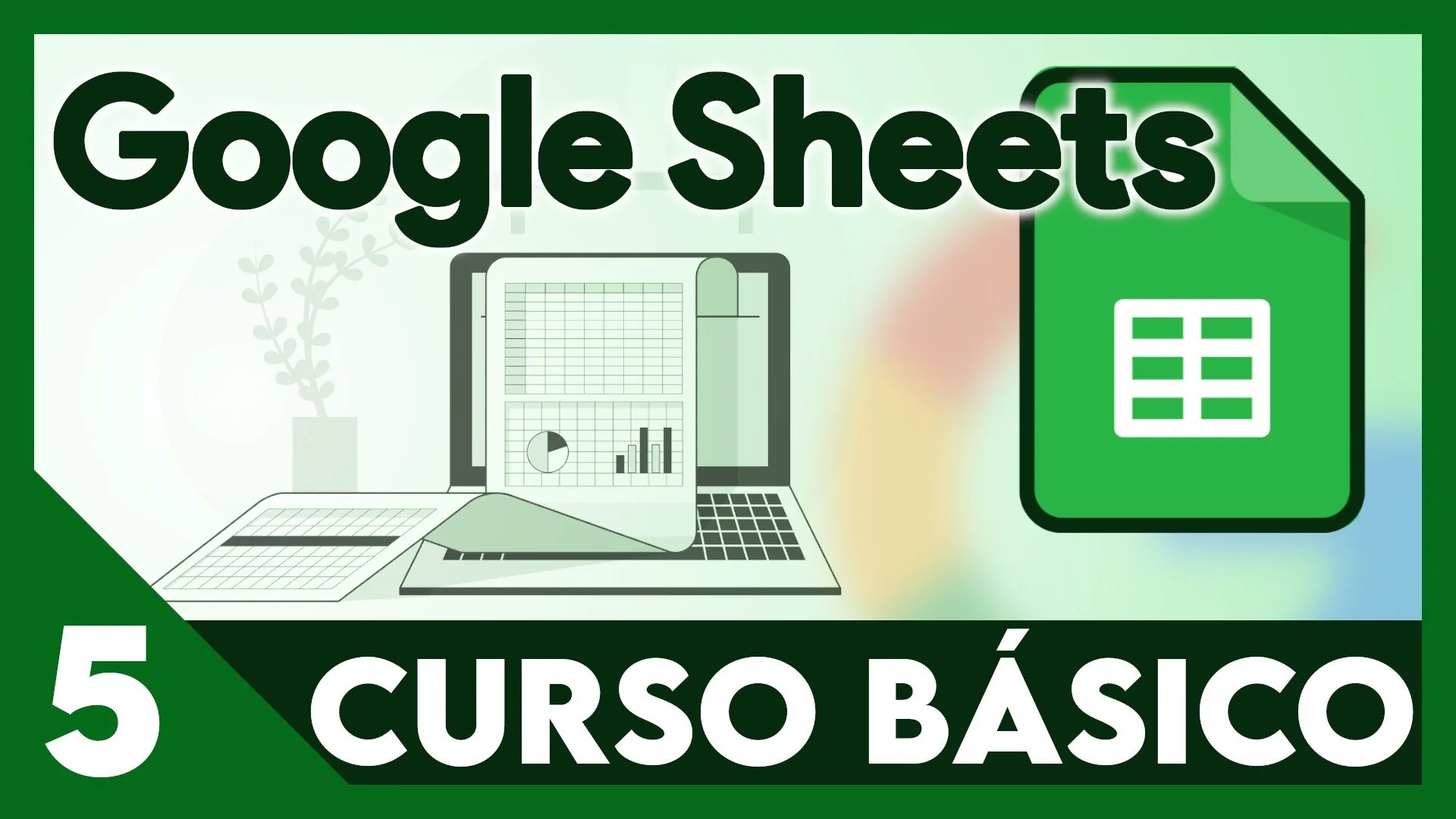 Curso Google Sheets - Formato de celdas, bordes y colores