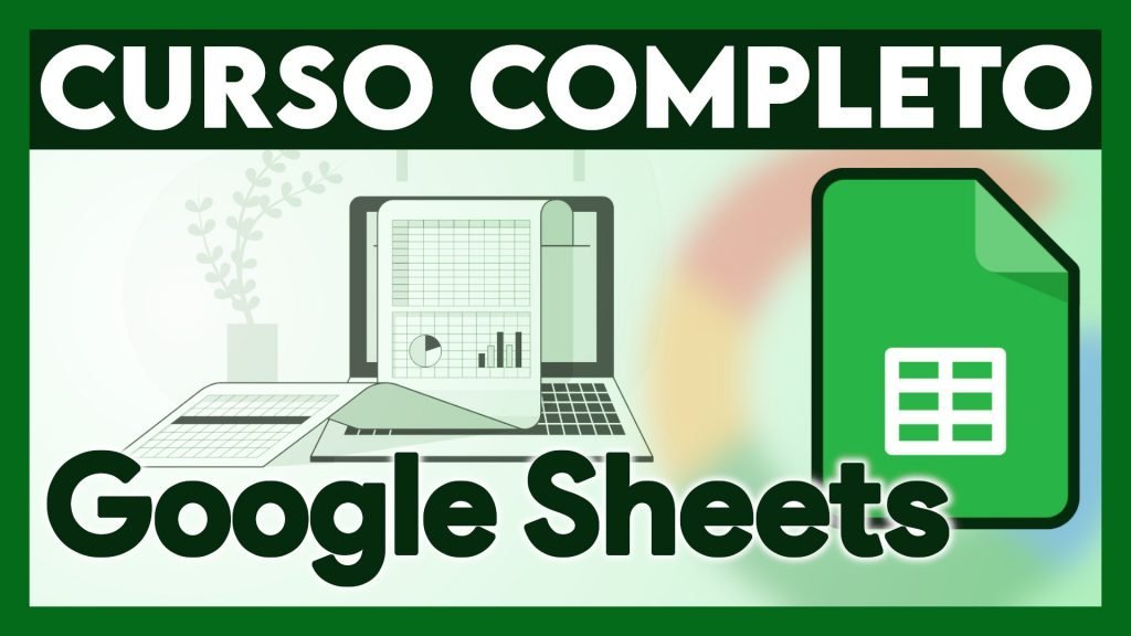 MEGA Curso Google Sheets – Aula en la nube